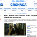 IL GIORNO 18/04/2024 – Monza, detenuto cerca di ferirsi in carcere. Poi prende a calci gli agenti che lo soccorrono